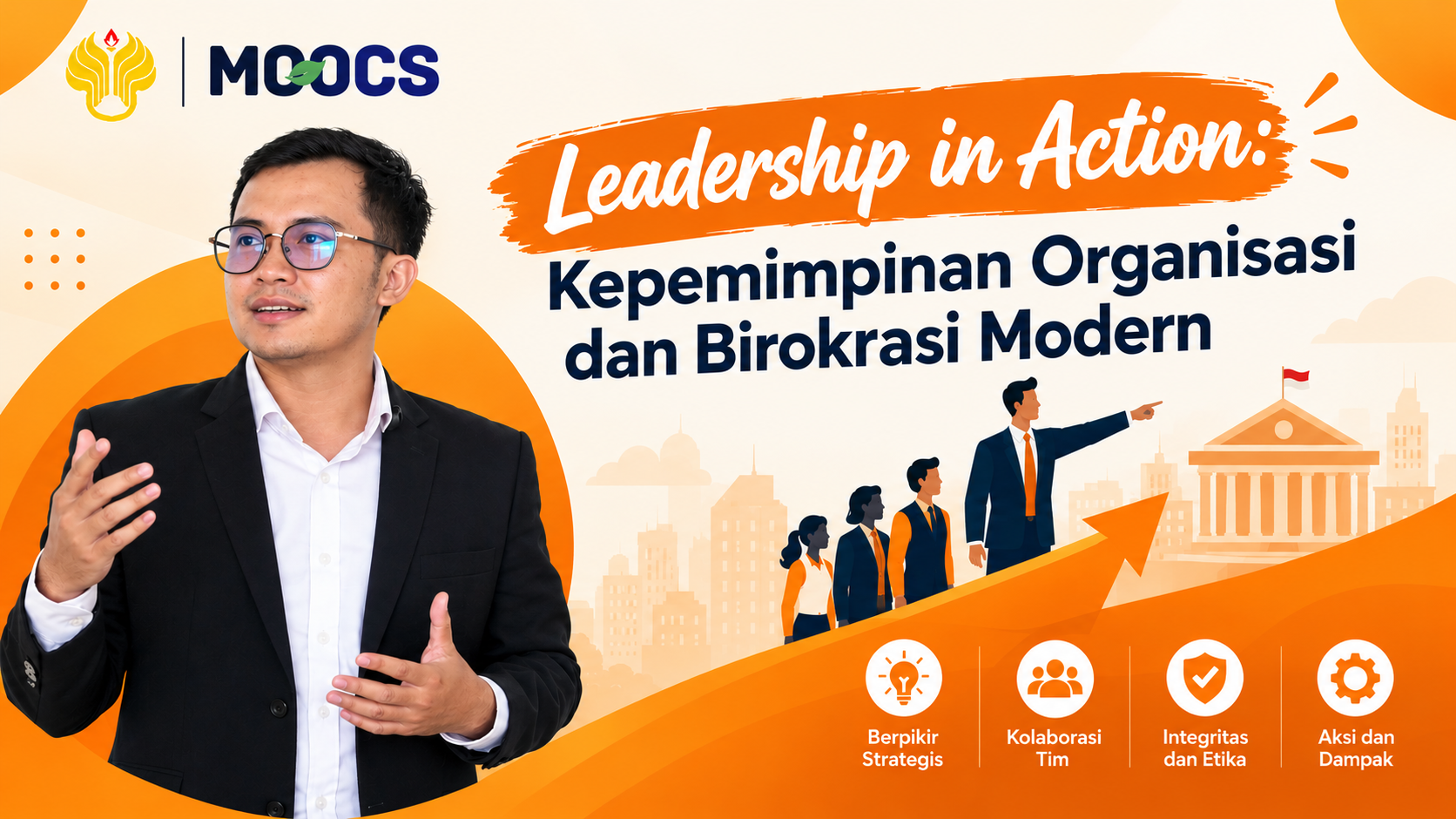 Leadership in Action: Kepemimpinan Organisasi dan Birokrasi Modern